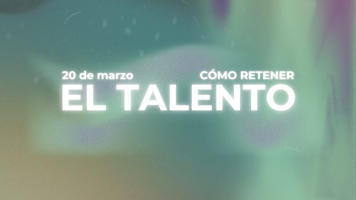 COMO RETENER EL TALENTO